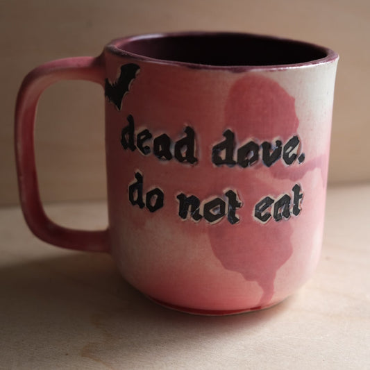 "Dead dove: Do not eat" mug