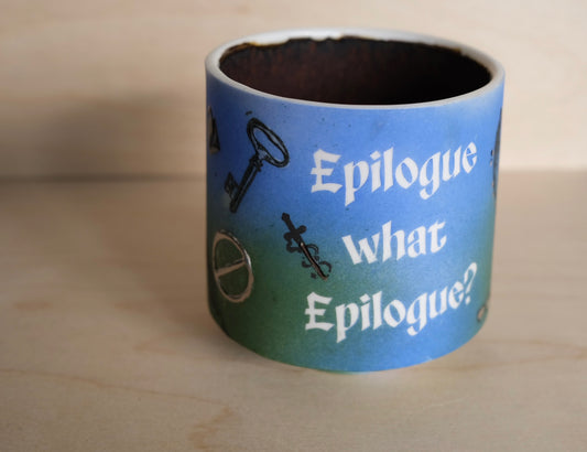 "Epilogue, what epilogue?" tumbler